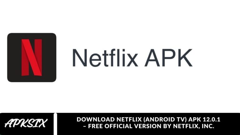 Download Netflix (Android TV) APK 12.0.1 – Free Official Version by Netflix, Inc.