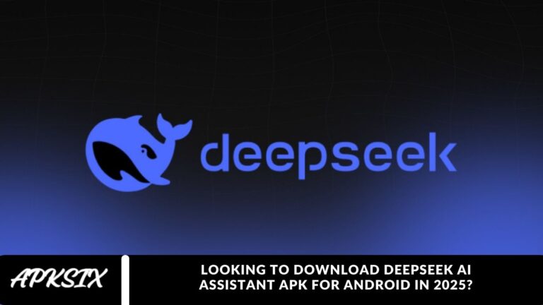 Looking to Download DeepSeek AI Assistant APK for Android in 2025?