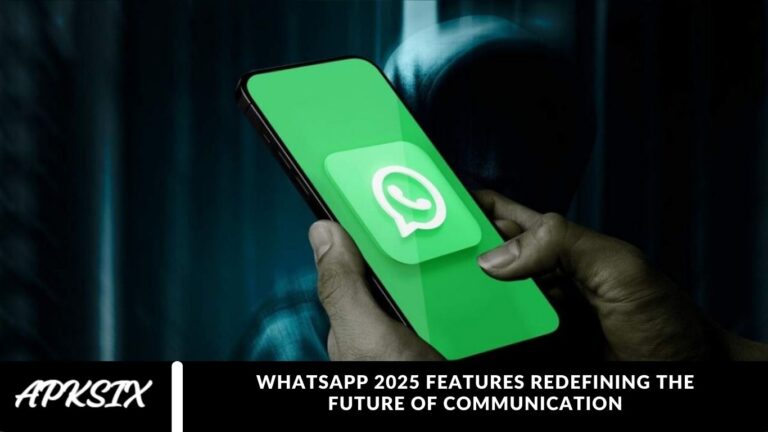 WhatsApp 2025 Features Redefining the Future of Communication