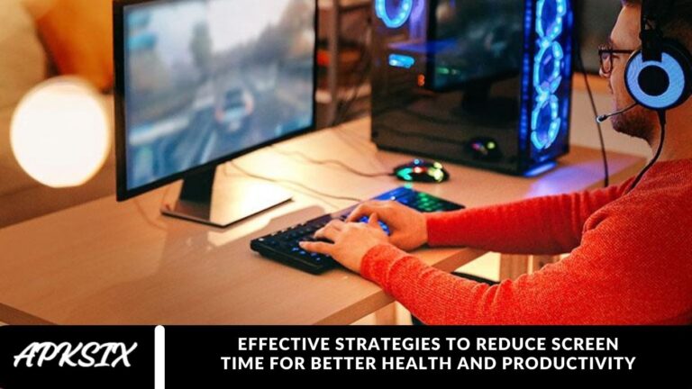 Effective Strategies to Reduce Screen Time for Better Health and Productivity
