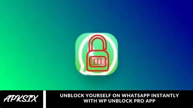 Unblock Yourself on WhatsApp Instantly with WP Unblock Pro App