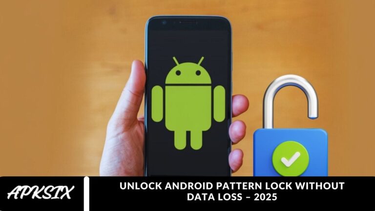 Unlock Android Pattern Lock Without Data Loss – 2025