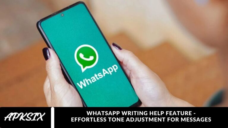 WhatsApp Writing Help Feature - Effortless Tone Adjustment for Messages