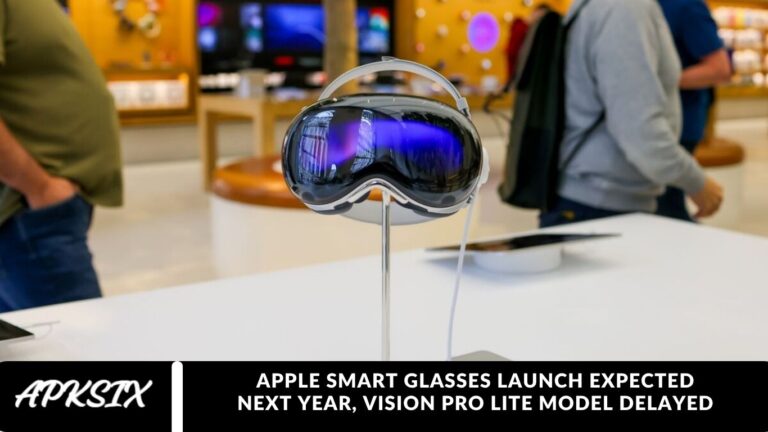 Apple Smart Glasses Launch Expected Next Year, Vision Pro Lite Model Delayed